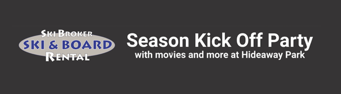 Ski Broker - Season Kick-Off Party
