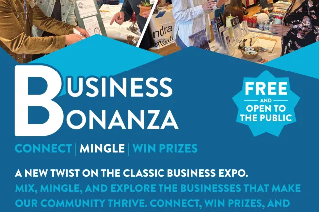 Business Bonanza! A new twist on the classic Business Expo. Discover What’s Local — Mix, mingle, and explore the businesses that make our community thrive.  Photo